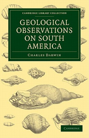 Kniha Geological Observations on South America Charles Darwin