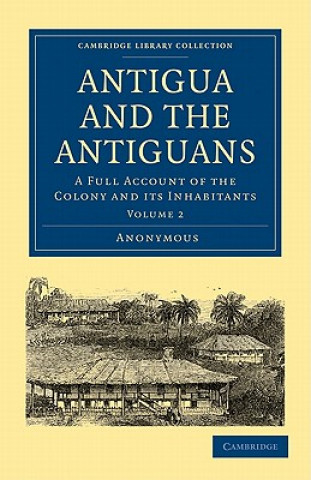 Kniha Antigua and the Antiguans 