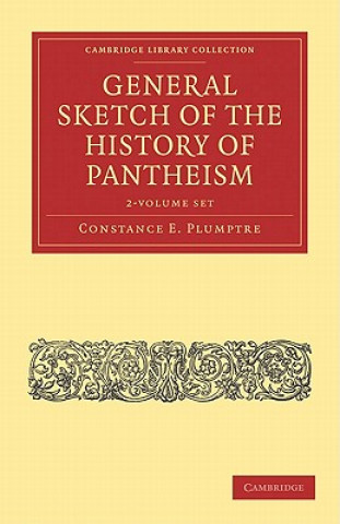 Carte General Sketch of the History of Pantheism 2 Volume Paperback Set Constance E. Plumptre