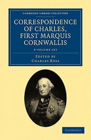 Carte Correspondence of Charles, First Marquis Cornwallis 3 Volume Set Charles CornwallisCharles Ross