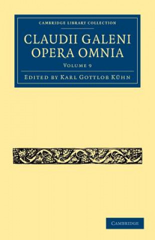 Kniha Claudii Galeni Opera Omnia Karl Gottlob Kühn