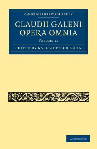 Carte Claudii Galeni Opera Omnia Karl Gottlob Kühn