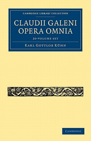 Książka Claudii Galeni Opera Omnia 20 Volume Set Karl Gottlob Kühn