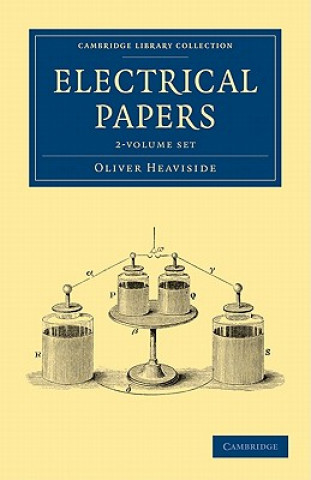 Carte Electrical Papers 2 Volume Set Oliver Heaviside
