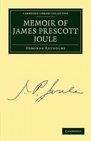 Buch Memoir of James Prescott Joule Osborne Reynolds