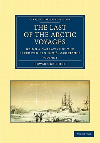 Carte Last of the Arctic Voyages Edward Belcher