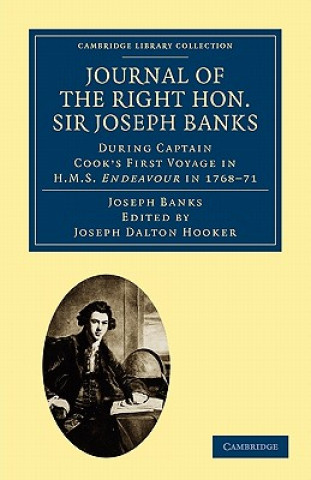 Carte Journal of the Right Hon. Sir Joseph Banks Bart., K.B., P.R.S. Joseph BanksJoseph Dalton Hooker