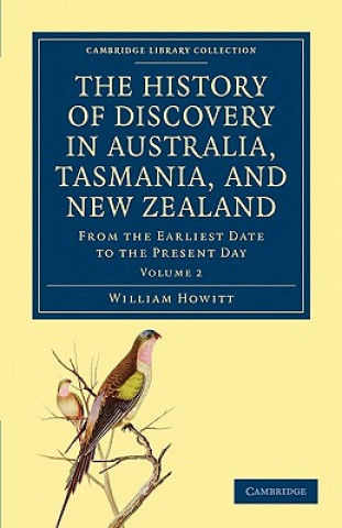 Buch History of Discovery in Australia, Tasmania, and New Zealand William Howitt