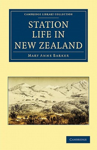 Könyv Station Life in New Zealand Mary Anne Barker