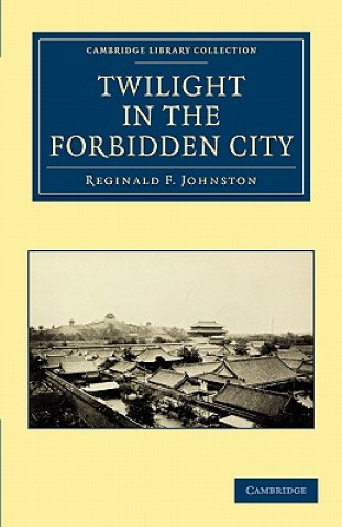 Carte Twilight in the Forbidden City Reginald F. Johnston