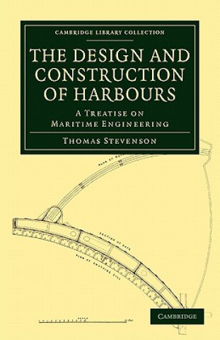 Kniha Design and Construction of Harbours Thomas Stevenson