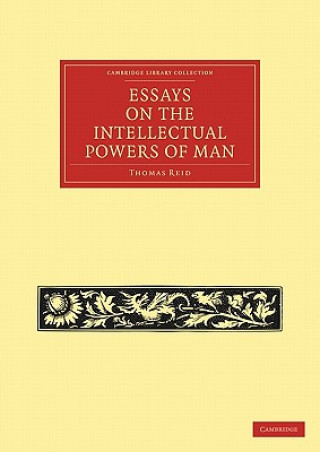 Book Essays on the Intellectual Powers of Man Thomas Reid