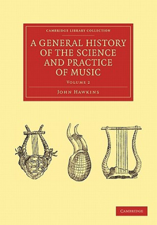 Kniha General History of the Science and Practice of Music John Hawkins