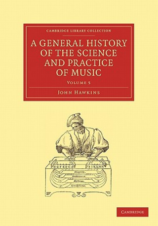 Kniha General History of the Science and Practice of Music John Hawkins