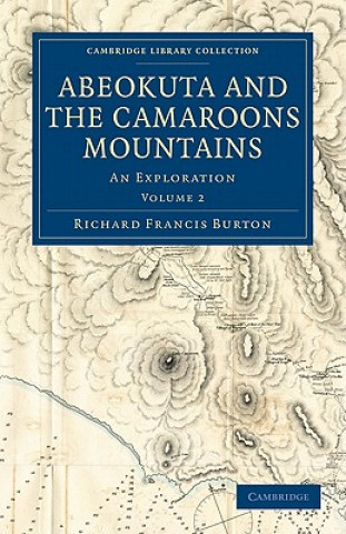 Carte Abeokuta and the Camaroons Mountains Richard Francis Burton