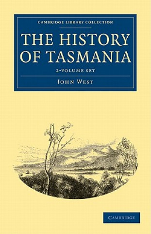 Kniha History of Tasmania 2 Volume Set John West