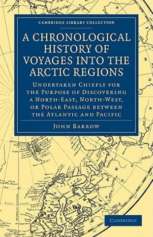 Libro Chronological History of Voyages into the Arctic Regions John Barrow