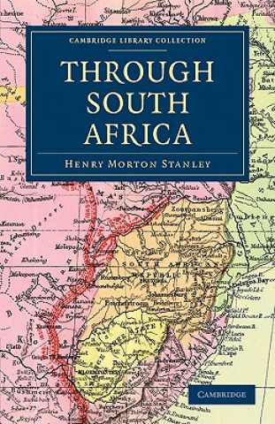 Buch Through South Africa Henry Morton Stanley