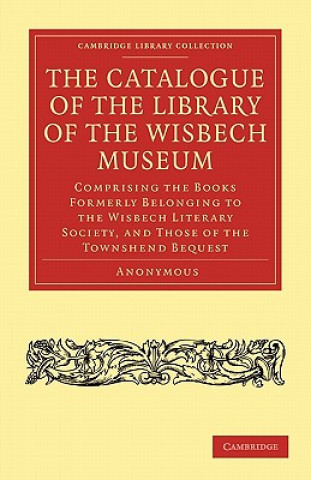 Carte Catalogue of the Library of the Wisbech Museum 