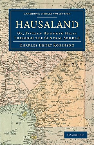 Kniha Hausaland Charles Henry Robinson