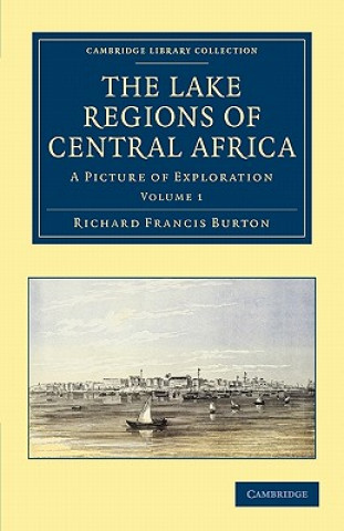 Kniha Lake Regions of Central Africa Richard Francis Burton
