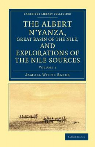 Carte Albert N'yanza, Great Basin of the Nile, and Explorations of the Nile Sources Samuel White Baker