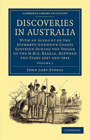 Kniha Discoveries in Australia John Lort Stokes