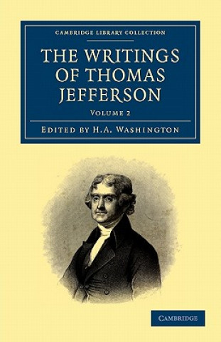 Carte Writings of Thomas Jefferson Thomas JeffersonH. A. Washington