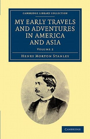 Livre My Early Travels and Adventures in America and Asia Henry Morton Stanley