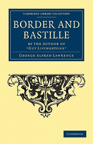 Boek Border and Bastille George Alfred Lawrence