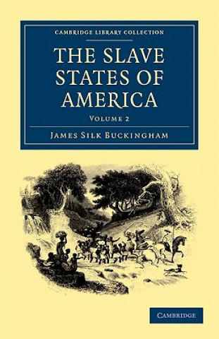 Książka Slave States of America James Silk Buckingham