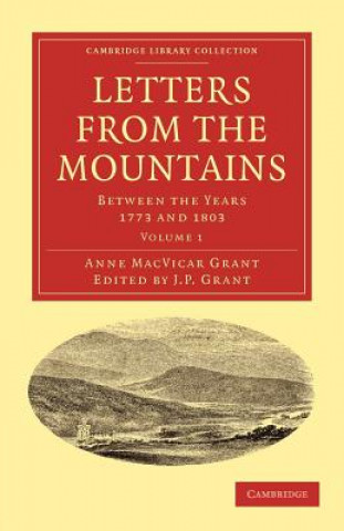 Βιβλίο Letters from the Mountains Anne MacVicar GrantJ. P. Grant