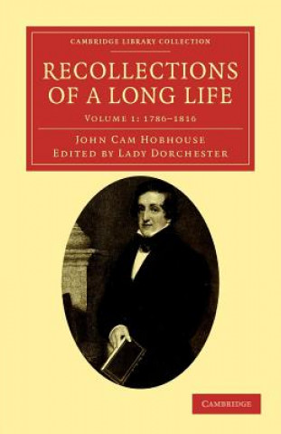 Knjiga Recollections of a Long Life John Cam HobhouseCharlotte Hobhouse Carleton