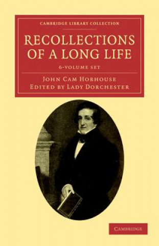 Kniha Recollections of a Long Life 6 Volume Set John Cam HobhouseCharlotte Hobhouse Carleton