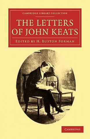 Kniha Letters of John Keats John KeatsH. Buxton Forman