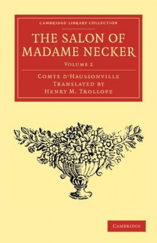 Buch Salon of Madame Necker Gabriel Paul Othenin de Cléron Comte d`HaussonvilleHenry M. Trollope