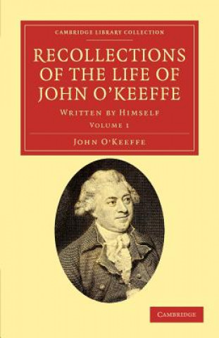 Książka Recollections of the Life of John O'Keeffe John O´Keeffe