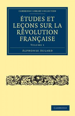 Kniha Etudes et lecons sur la Revolution Francaise Alphonse Aulard