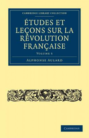 Kniha Etudes et lecons sur la Revolution Francaise Alphonse Aulard