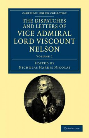 Książka Dispatches and Letters of Vice Admiral Lord Viscount Nelson Horatio NelsonNicholas Harris Nicolas