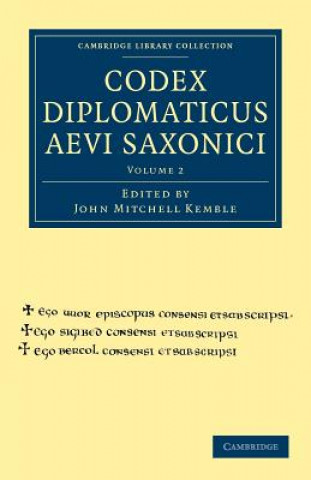 Kniha Codex Diplomaticus Aevi Saxonici John Mitchell Kemble