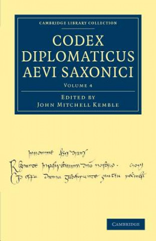 Kniha Codex Diplomaticus Aevi Saxonici John Mitchell Kemble