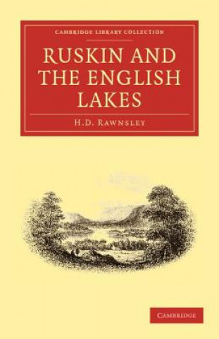 Knjiga Ruskin and the English Lakes Hardwicke Drummond Rawnsley