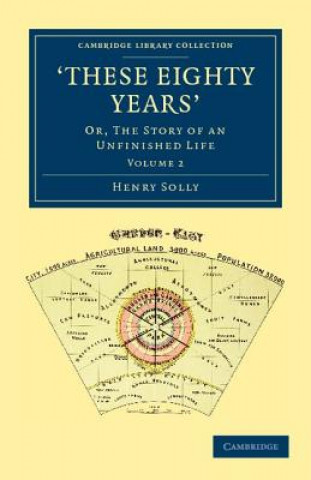 Könyv 'These Eighty Years' Henry Solly
