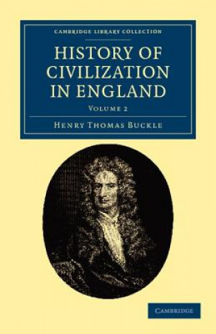 Kniha History of Civilization in England Henry Thomas Buckle