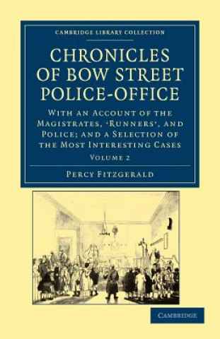 Książka Chronicles of Bow Street Police-Office Percy Fitzgerald