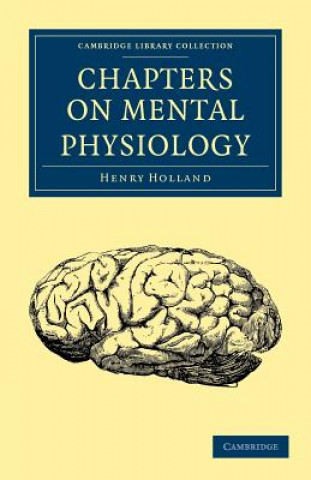 Książka Chapters on Mental Physiology Henry Holland