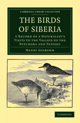 Kniha Birds of Siberia Henry Seebohm