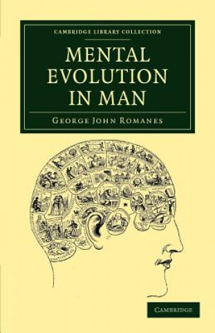 Książka Mental Evolution in Man George John Romanes