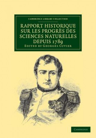 Knjiga Rapport historique sur les progres des sciences naturelles depuis 1789, et sur leur etat actuel Georges Cuvier